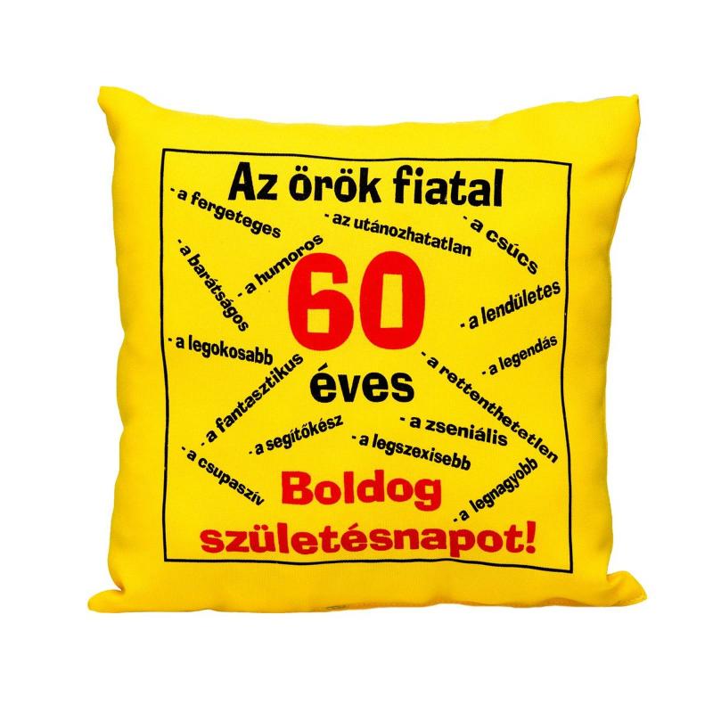 Örök fiatalság 60 éves párna
