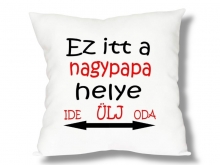 Ez itt a nagypapa...párna - 01